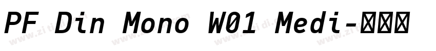 PF Din Mono W01 Medi字体转换
